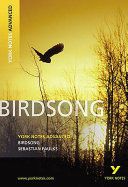 Portada de Birdsong: York Notes Advanced - Everything You Need to Study and Prepare for the 2025 and 2026 Exams