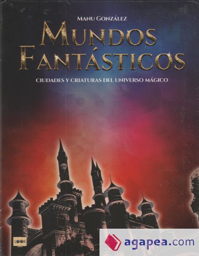 Estuche Mundos fantásticos. Contiene 2 volúmenes: Ciudades fantásticas y criaturas fantásticas