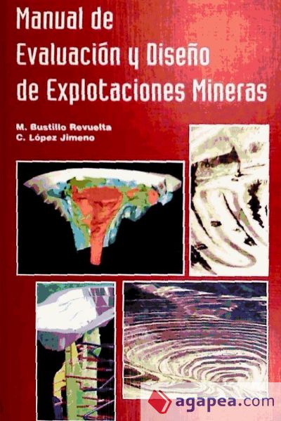 Manual de evaluación y diseño de explotaciones mineras