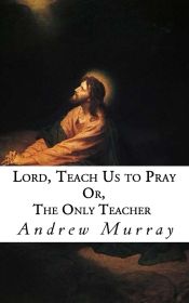 Portada de Lord, Teach Us to Pray (Ebook)