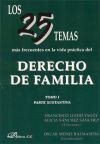 Los 25 temas más frecuentes en la vida práctica del derecho de familia. Tomo II