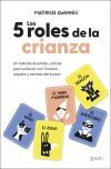 Los 5 roles de la crianza