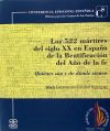 Los 522 mártires del siglo XX en España de la Beatificación del año de la fe