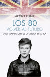 Los 80. Volver al futuro