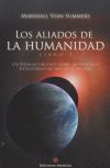 Los Aliados de la Humanidad. Libro Uno.