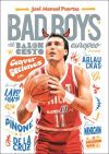 Los Bad Boys del baloncesto europeo