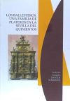 Los Ballesteros. Una familia de plateros en la Sevilla del quinientos