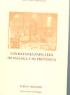 Los Batanes papeleros de Málaga y su provincia