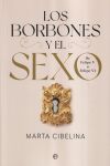 Los Borbones y el sexo