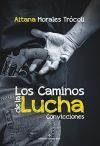 Los Caminos de la Lucha. Convicciones