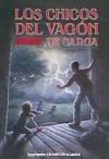 Los Chicos del Vagon de Carga (Spanish Edition)