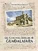 Los Conventos Antiguos de Guadalajara