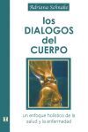 Los Dialogos del Cuerpo: Un enfoque hol&iacute;stico de la salud y la enfermedad