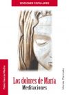 Los Dolores de María : meditaciones