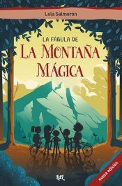 Portada de La fábula de la Montaña Mágica: La fantástica aventura de Clara, Elsa, Iago y Álex contra el malvado Yermén