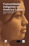 Comunidades Ind&iacute;genas En Am&eacute;rica Latina: Soberan&iacute;a, Resistencia, Identidad Y Buen Vivir