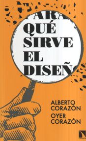 Portada de ¿Para qué sirve el diseño?