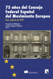 Portada de 75 años del Consejo Federal Español del Movimiento Europeo