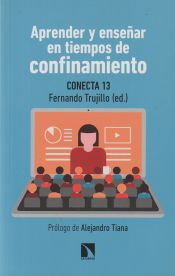 Portada de Aprender y enseñar en tiempos de confinamiento: Propuestas útiles para la educación del siglo XXI en tiempos de pandemia