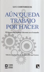 Portada de Aún queda trabajo por hacer: El futuro del trabajo decente en el mundo