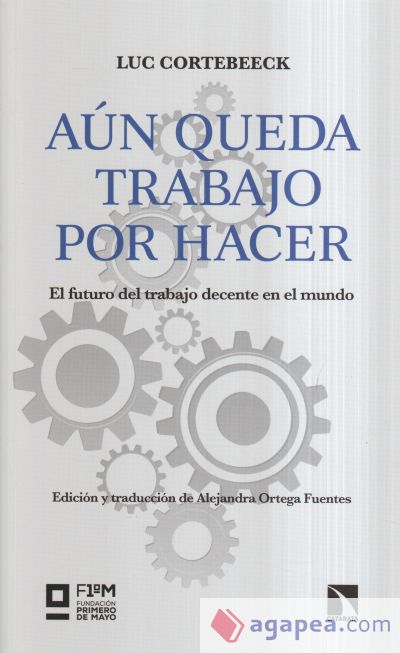 Aún queda trabajo por hacer: El futuro del trabajo decente en el mundo