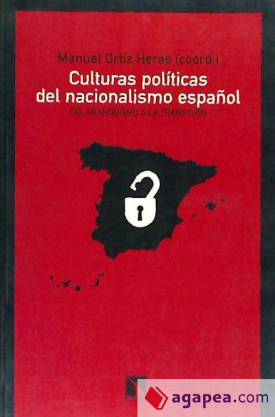 CULTURAS POLÍTICAS DEL NACIONALISMO ESPAÑOL