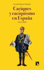 Portada de Caciques y caciquismo en España (1834-2020) (Ebook)