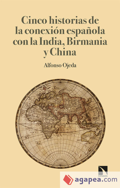 Cinco historias de la conexión española con la India, Birmania y China: Desde la imprenta a la igualdad de género