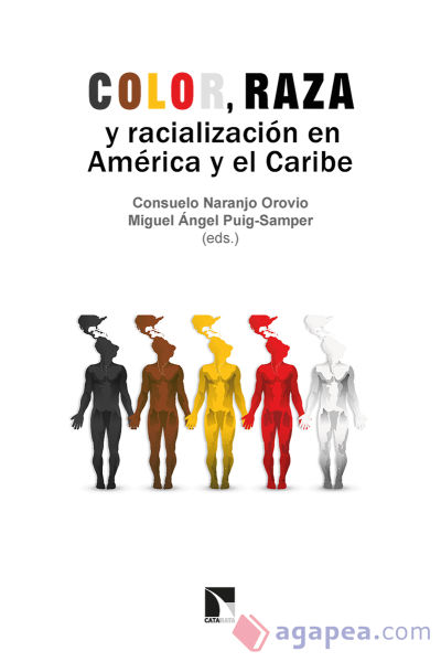 Color, raza y racialización en América y el Caribe