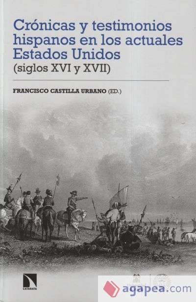 Crónicas y testimonios hispanos en los actuales Estados Unidos (siglos XVI y XVII)