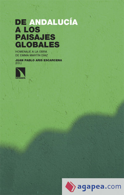 De Andalucía A Los Paisajes Globales