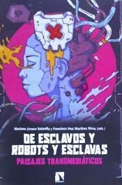 Portada de De esclavos y robots y esclavas