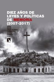 Portada de Diez años de leyes y políticas de memoria (2007-2017)