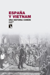 Portada de ESPAÑA Y VIETNAM. UNA HISTORIA COMÚN