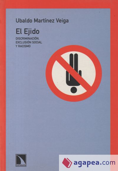 El Ejido. Discriminación, exclusión social y racismo