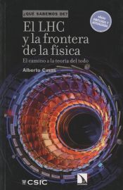 Portada de El LHC y la frontera de la f&iacute;sica