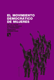 Portada de El movimiento Democrático de Mujeres: De la lucha contra Franco al feminismo (1965-1985)