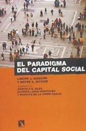 Portada de El paradigma del capital social: Sus aplicaciones al desarrollo, la economía, la cultura y los negocios