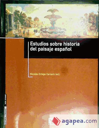 Estudios sobre historia del paisaje español