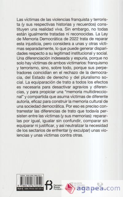 Herencias del franquismo y del terrorismo: La consideración de sus memorias y sus víctimas Herencias del franquismo y del terrorismo: La consideración de sus memorias y sus víctimas