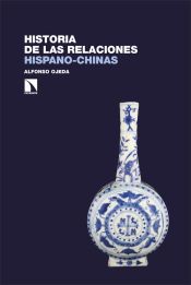Portada de Historia de las relaciones hispano-chinas