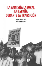 Portada de La amnistía laboral en España durante la transición