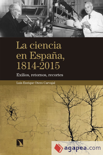 La ciencia en España: Exilios, retornos, recortes