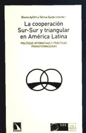 Portada de La cooperación Sur-Sur y triangular en América Latina