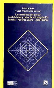 Portada de La cuadratura del c¡rculo:posiblidades y retos de la triangulaci¢n Espa¤a-Am?rica Latina-Asia Pac¡fico