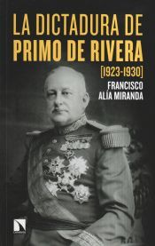 LA DICTADURA DE PRIMO DE RIVERA (19231930) FRANCISCO ALIA MIRANDA
