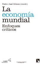Portada de La econom&iacute;a mundial (Ebook)