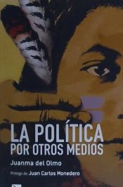 Portada de La política por otros medios