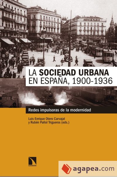 La sociedad urbana en España, 1900-1936