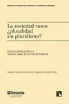 Portada de La sociedad vasca: ¿pluralidad sin pluralismo?